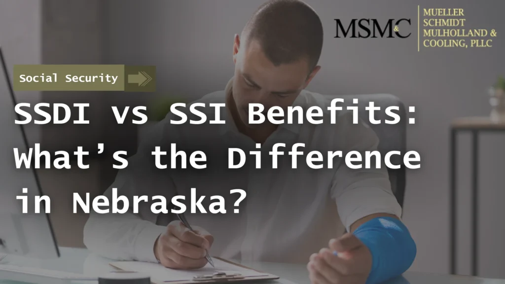 SSDI vs SSI Benefits_ What’s the Difference in Nebraska