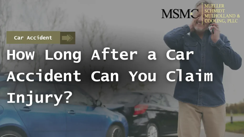 How Long After a Car Accident Can You Claim Injury